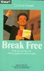 Brek free: Wie Sie Süchte und Abhängigkeiten überwinden (Knaur Taschenbücher. Praxis Leben Lernen) Health, Nutrition & Fitness