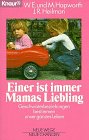 Einer ist immer Mamas Liebling: Geschwisterbeziehungen bestimmen unser ganzes Leben (Knaur Taschenbücher. Sachbücher) Parents & Children