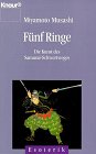 Fünf Ringe: Die Kunst des Samurai-Schwert-Weges (Knaur Taschenbücher. Esoterik) Professional & Reference Books