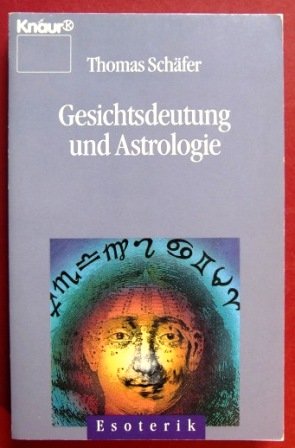 Gesichtsdeutung und Astrologie (Knaur Taschenbücher. Esoterik) Psychology