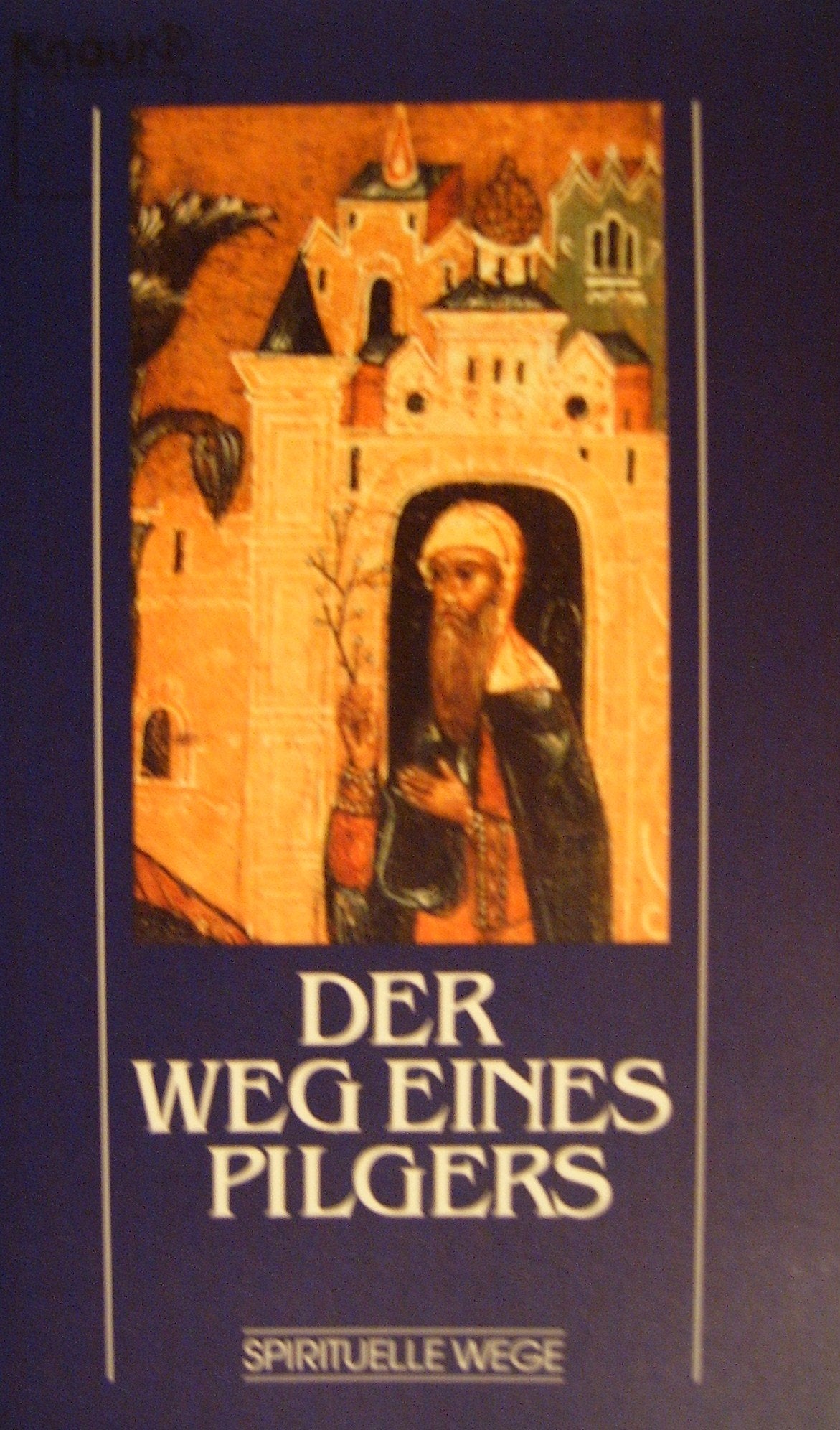 Der Weg eines Pilgers: Aktion "Spirituelle Wege" (Knaur Taschenbücher. Esoterik) Books