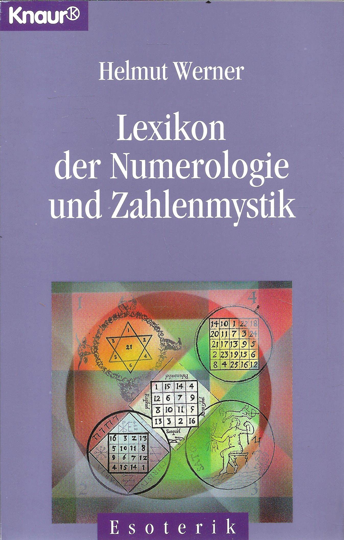 Lexikon der Nummerologie und Zahlenmystik (Knaur Taschenbücher. Esoterik) Reference Books