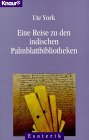 Eine Reise zu den indischen Palmblattbibliotheken (Knaur Taschenbücher. Esoterik) Religion & Esotericism