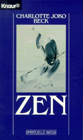 Zen (Knaur Taschenbücher. Esoterik) Lifestyle