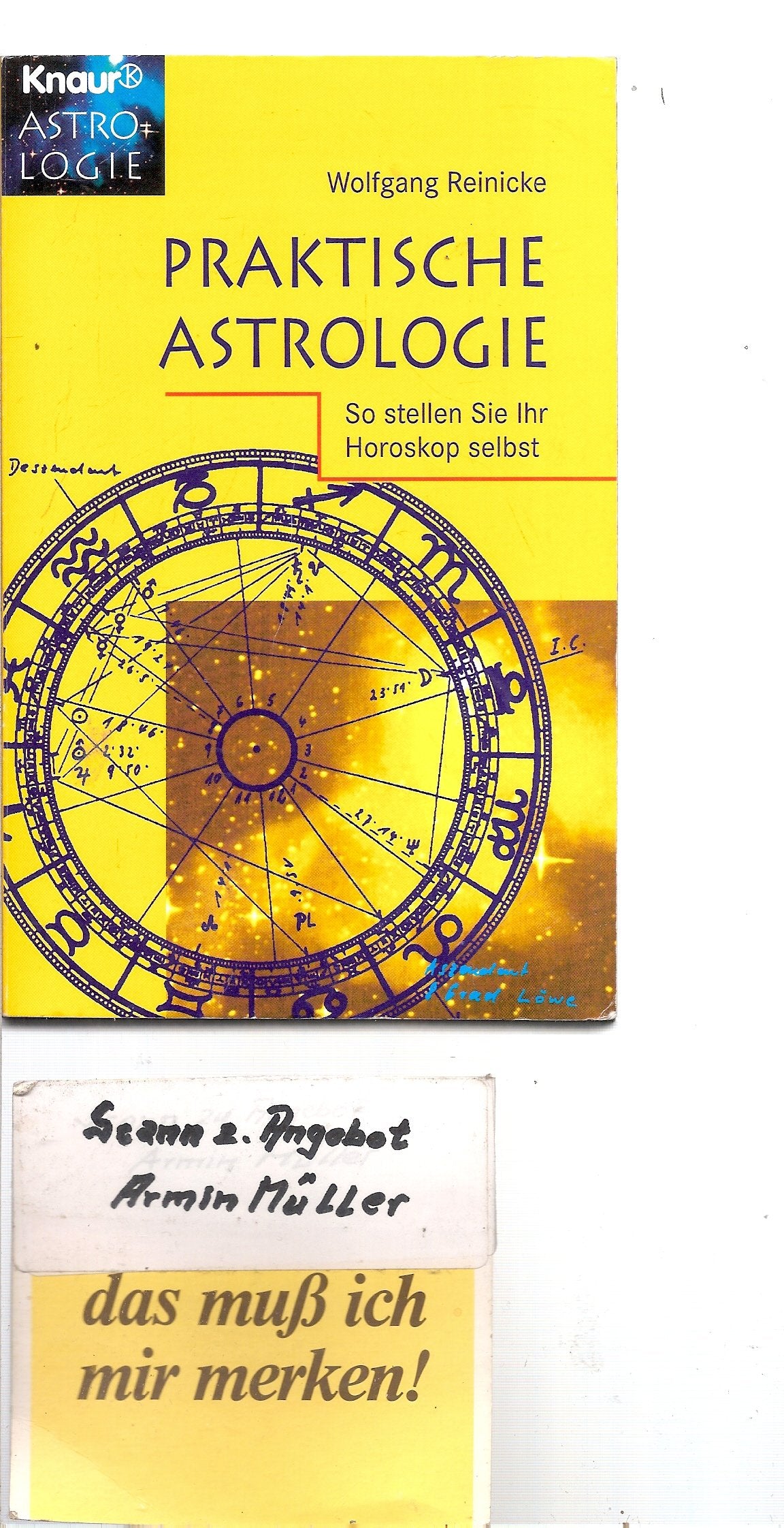 Praktische Astrologie: So stellen Sie Ihr Horoskop selbst (Knaur Taschenbücher. Esoterik) Religion & Esotericism