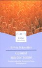 Gesund mit der Sonne (Knaur. MensSana) Self-help