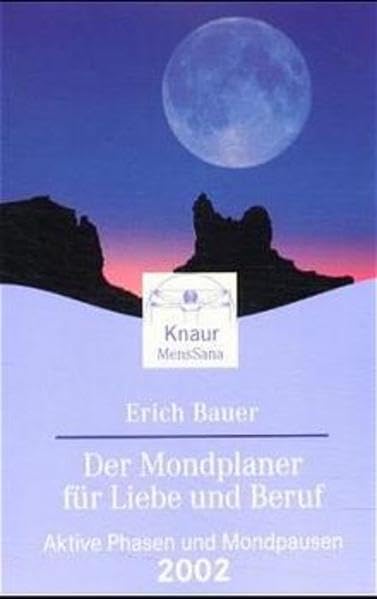Der Mondplaner für Liebe und Beruf 2002 (Knaur. MensSana) Books