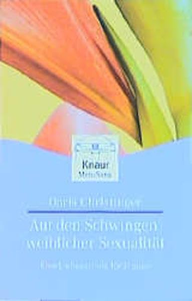Ganz Frau: Eine Liebesschule für Frauen Partnership & Love