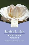 Meine innere Weisheit: Meditationen für Herz und Seele Lifestyle