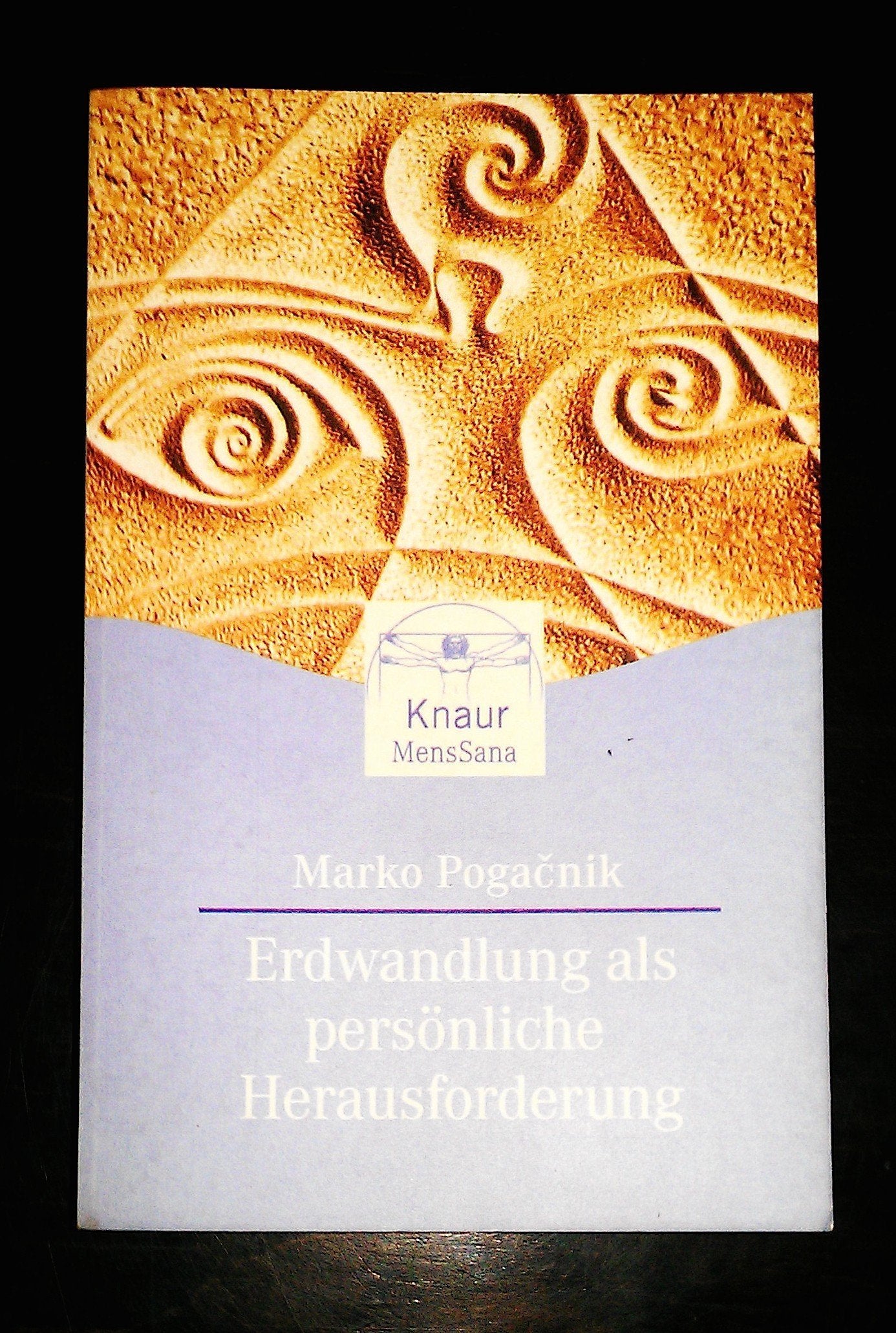 Erdwandlung als persönliche Herausforderung (Knaur. MensSana) Books