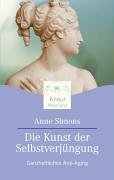 Die Kunst der Selbstverjüngung: Ganzheitliches Anti-Aging Books