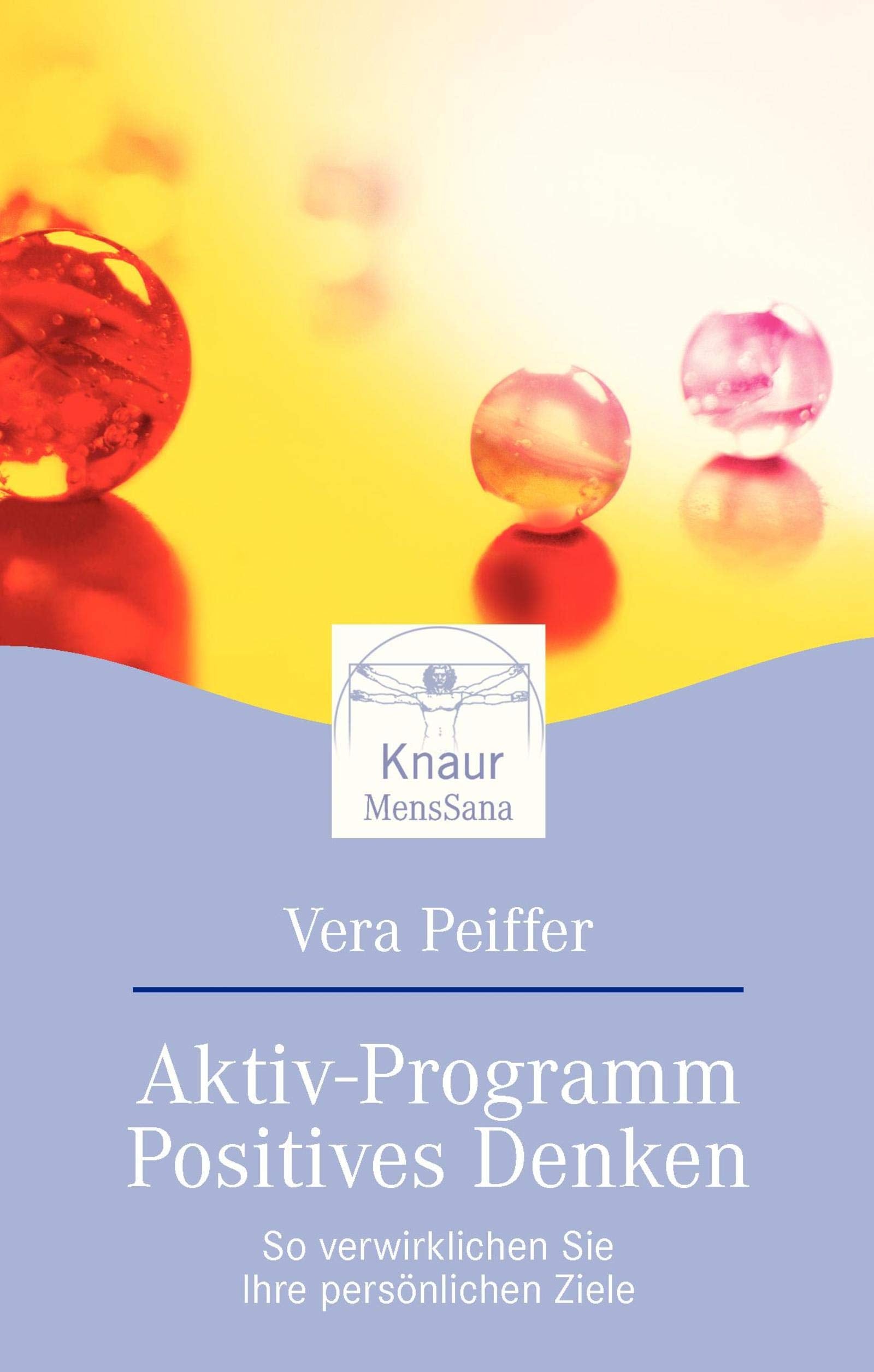 Aktiv-Programm Positives Denken: So verwirklichen Sie Ihre persönlichen Ziele Lifestyle