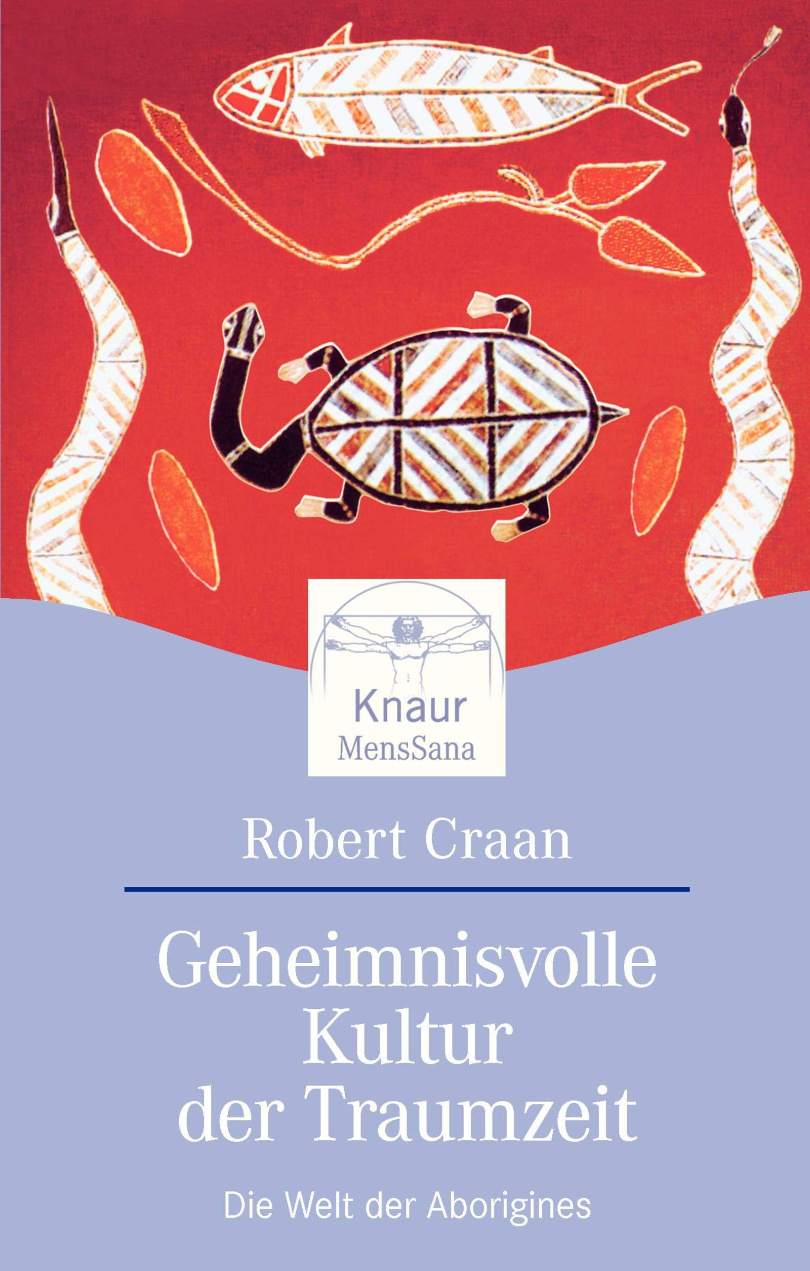 Geheimnisvolle Kultur der Traumzeit: Die Welt der Aborigines Law
