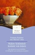 Wahre Schönheit kommt von innen: Das Geheimnis von AYURVEDA für Wohlgefühl und strahlendes Aussehen Leisure, Home & Garden
