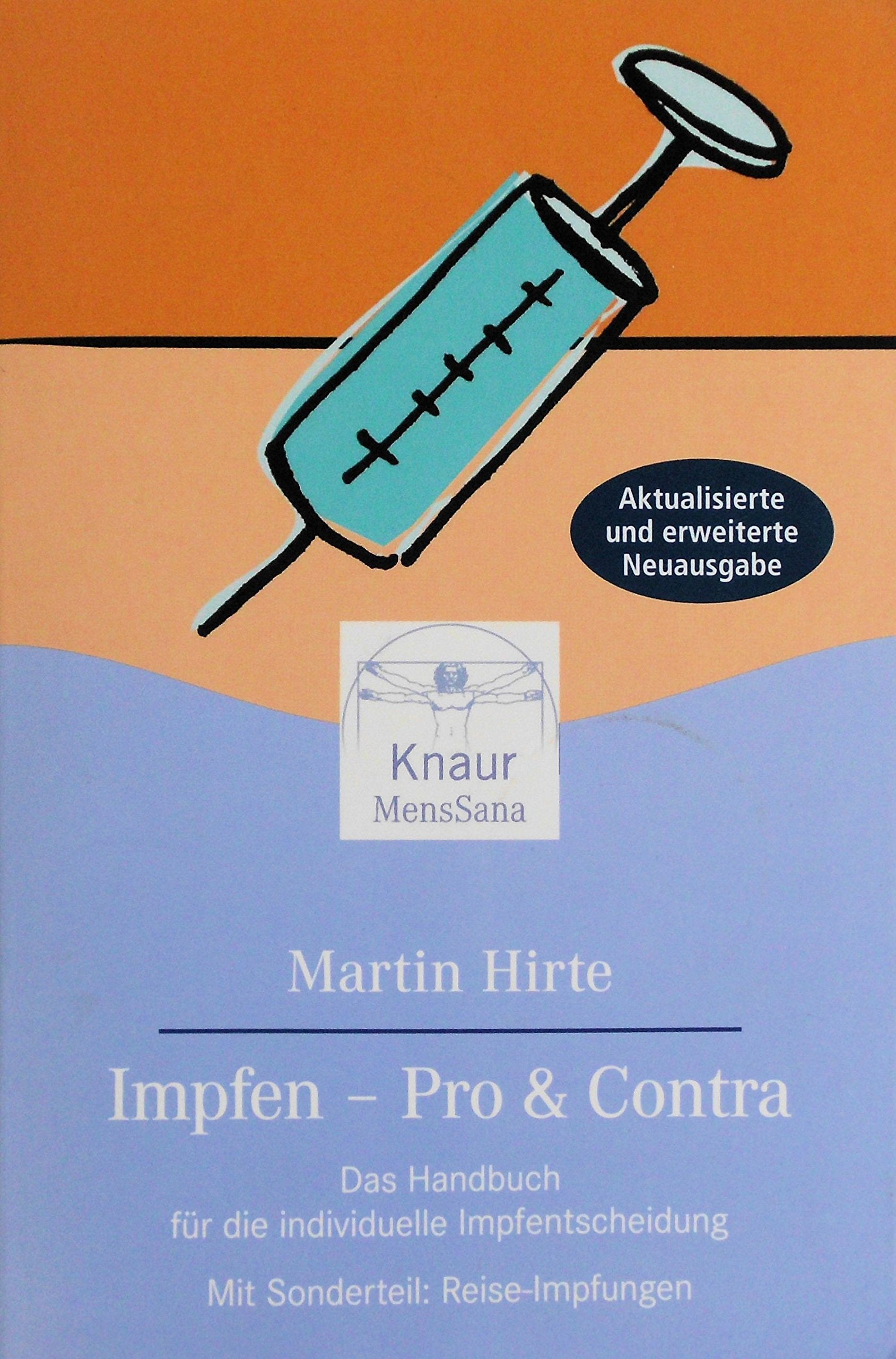 Impfen: Pro & Contra - Das Handbuch für die individuelle Impfentscheidung: Das Handbuch für die individuelle Impfentscheidung. Mit Sonderteil: Reise-Impfungen Health, Nutrition & Fitness