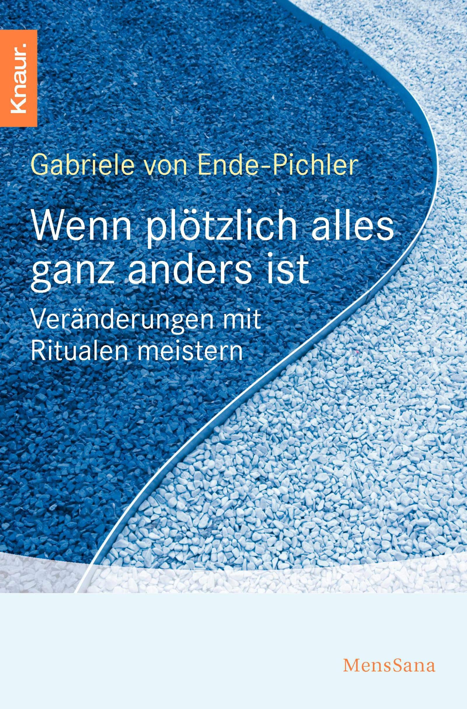 Wenn plötzlich alles ganz anders ist: Veränderungen mit Ritualen meistern Lifestyle