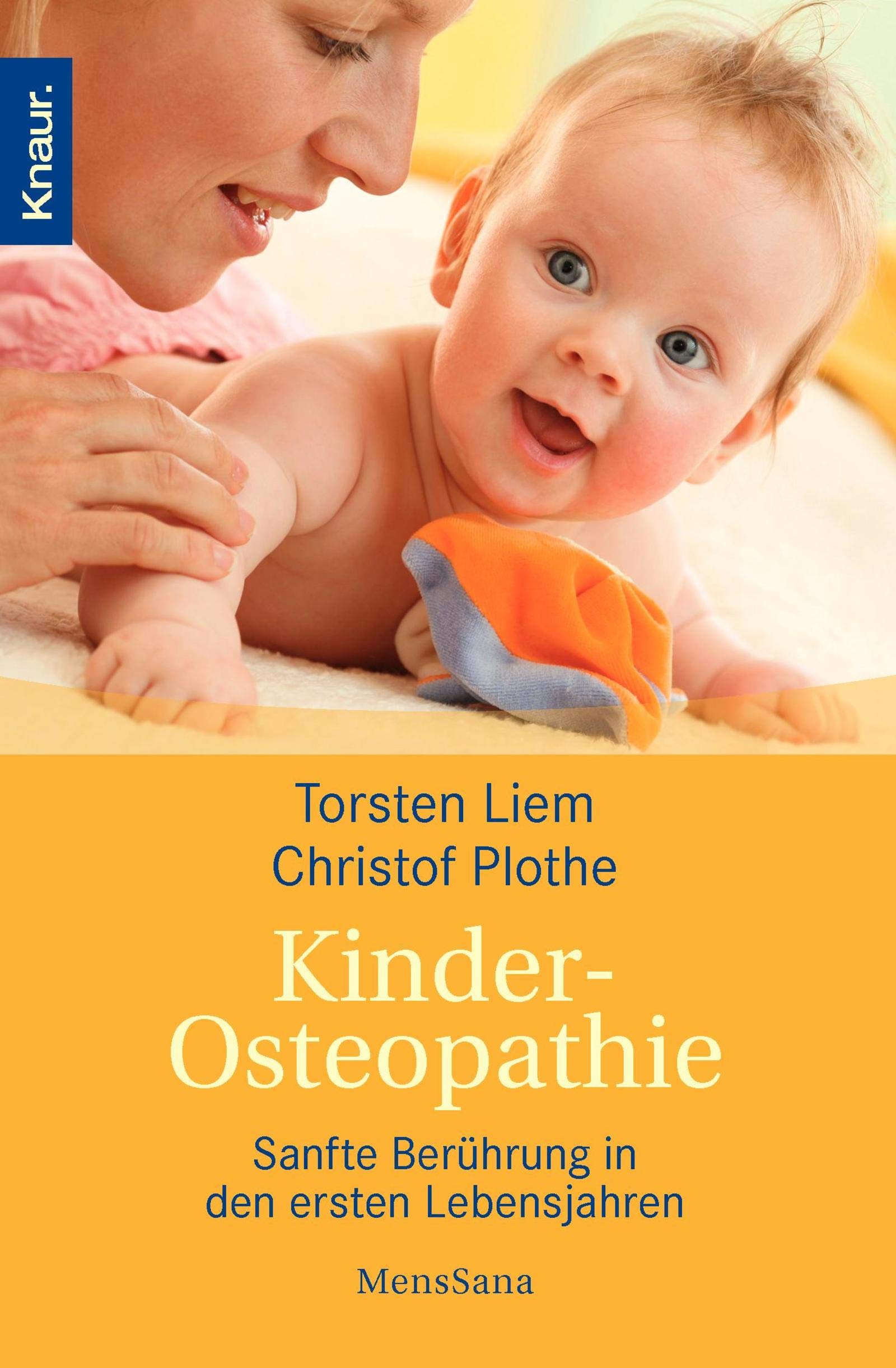 Kinderosteopathie: Sanfte Berührung in der ersten Lebensjahren (Knaur. MensSana) Health, Nutrition & Fitness