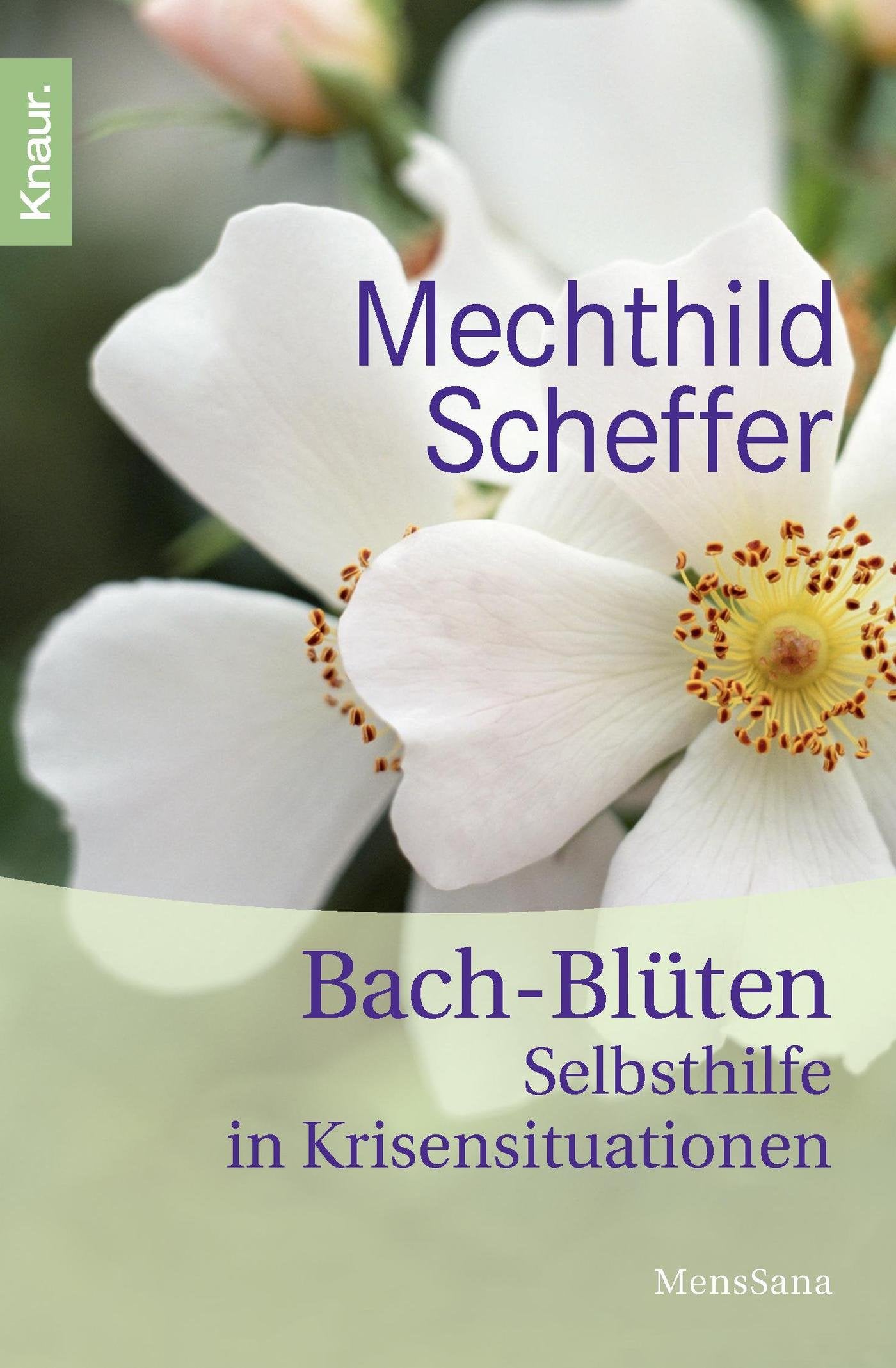 Bach-Blüten-Selbsthilfe in Krisensituationen Medicine