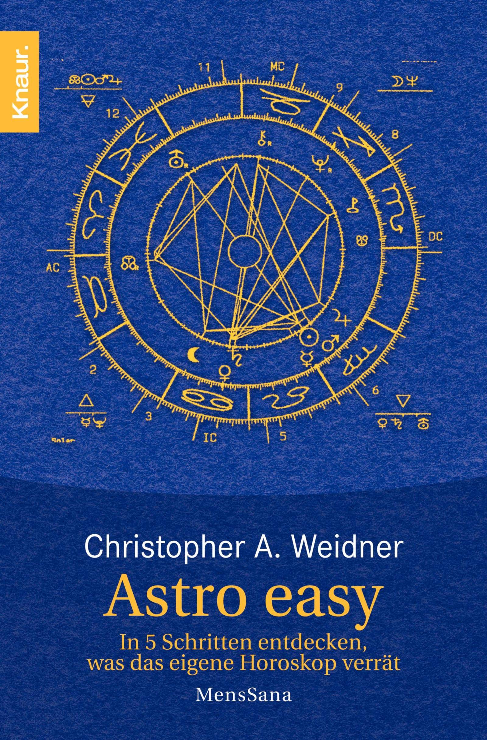 Astro easy: In 5 Schritten entdecken, was das eigene Horoskop verrät Religion & Esotericism