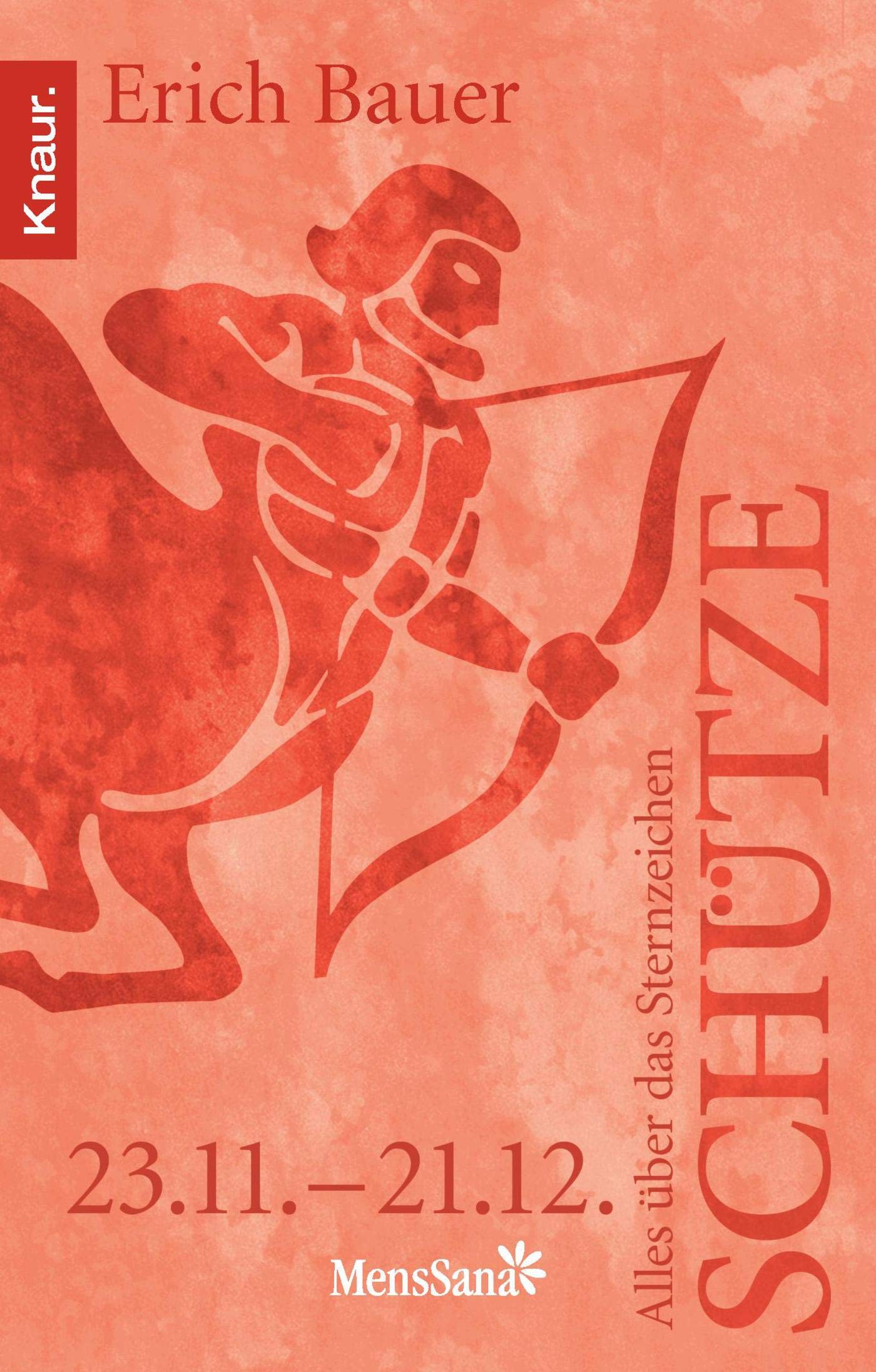 Alles über das Sternzeichen Schütze: 23.11.-21.12. Religion & Esotericism