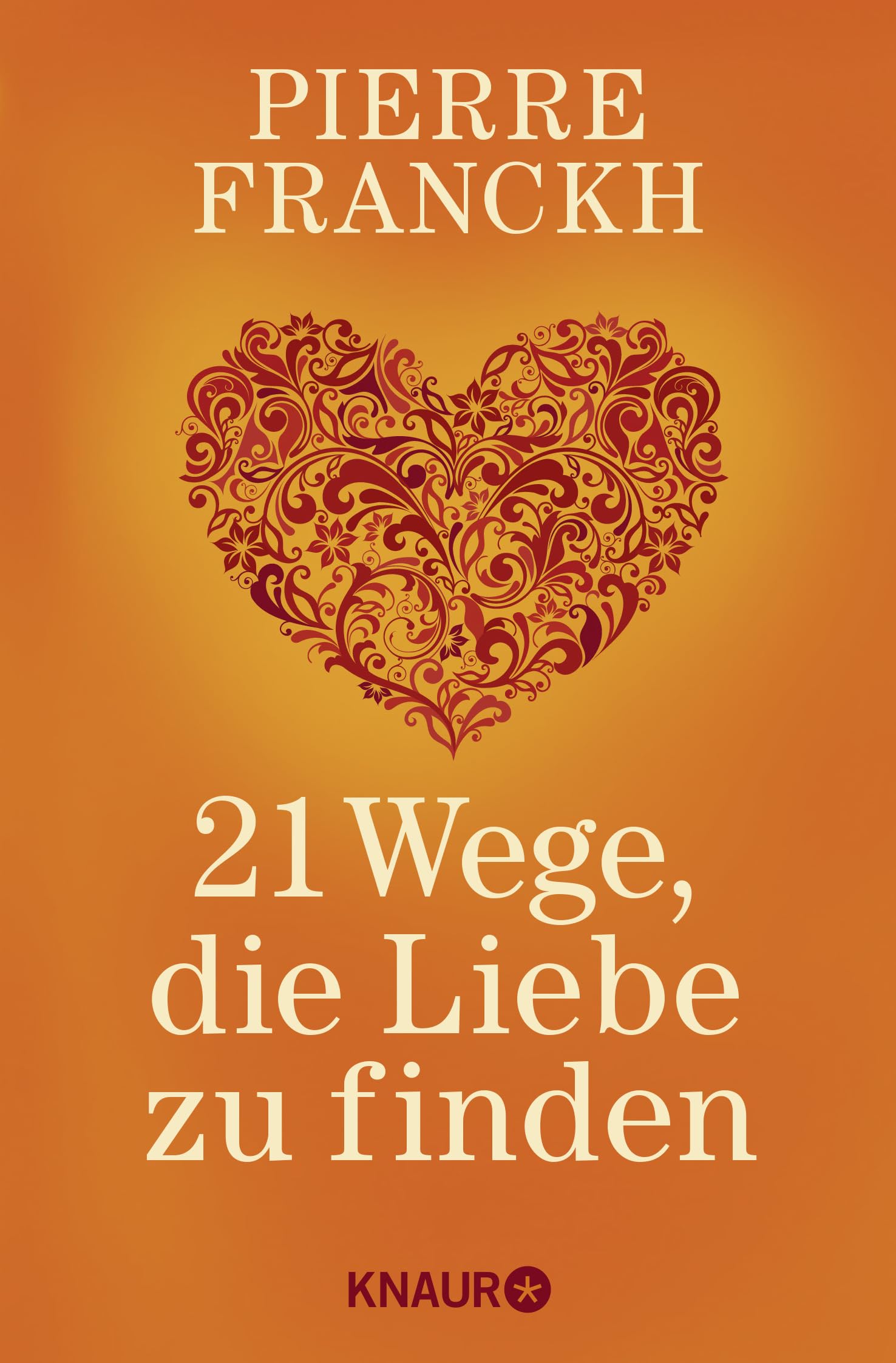21 Wege, die Liebe zu finden Partnership & Love