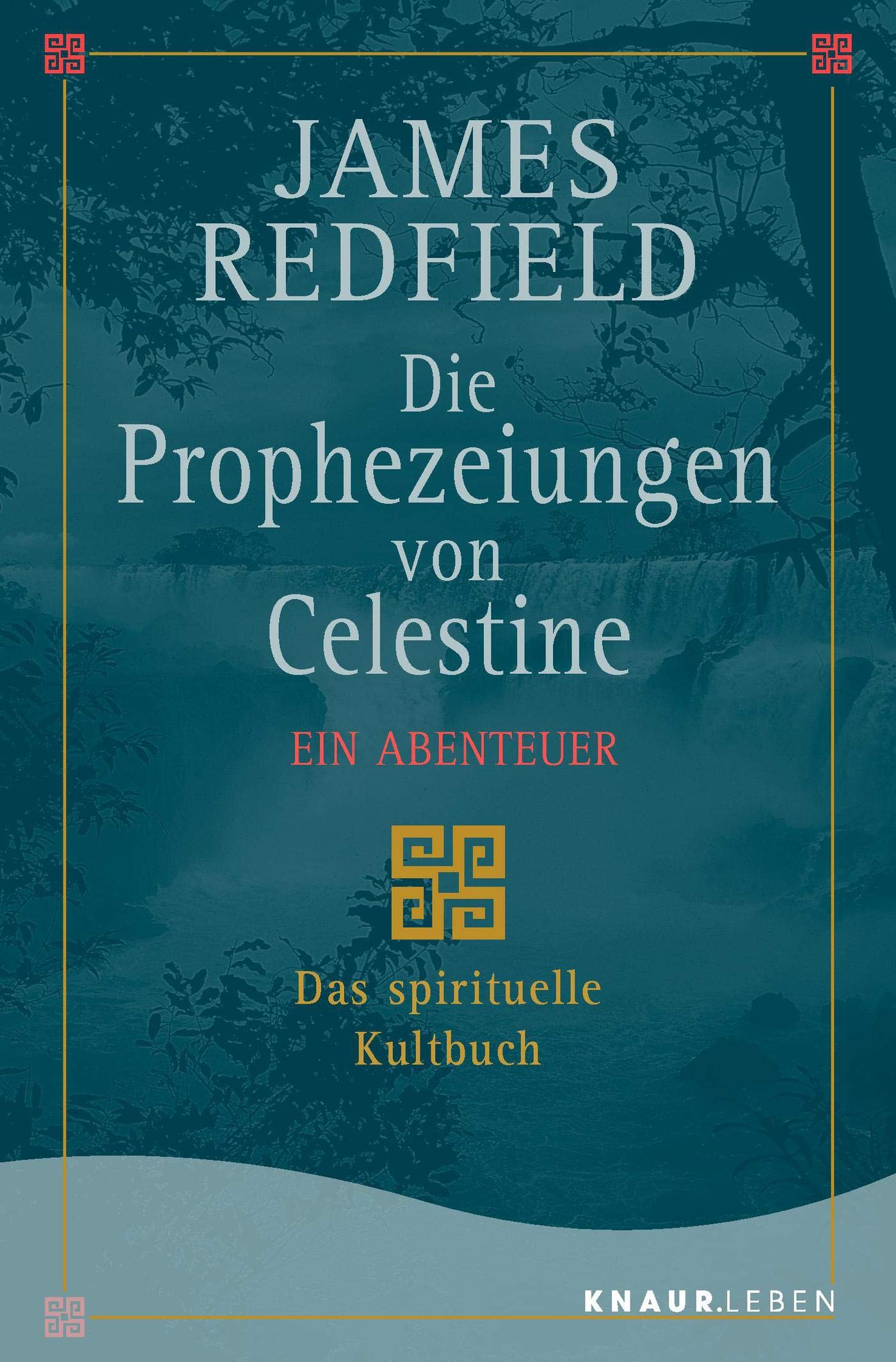 Die Prophezeiungen von Celestine. Ein Abenteuer Contemporary literature
