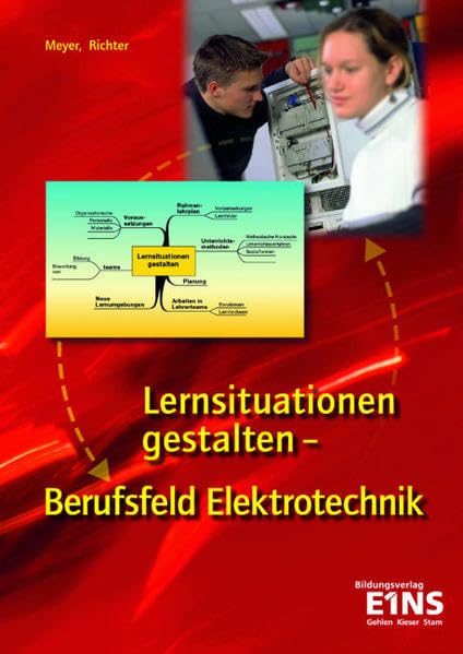 Lernsituationen gestalten - Berufsfeld Elektrotechnik: Lernplanung Business, Finance & Career