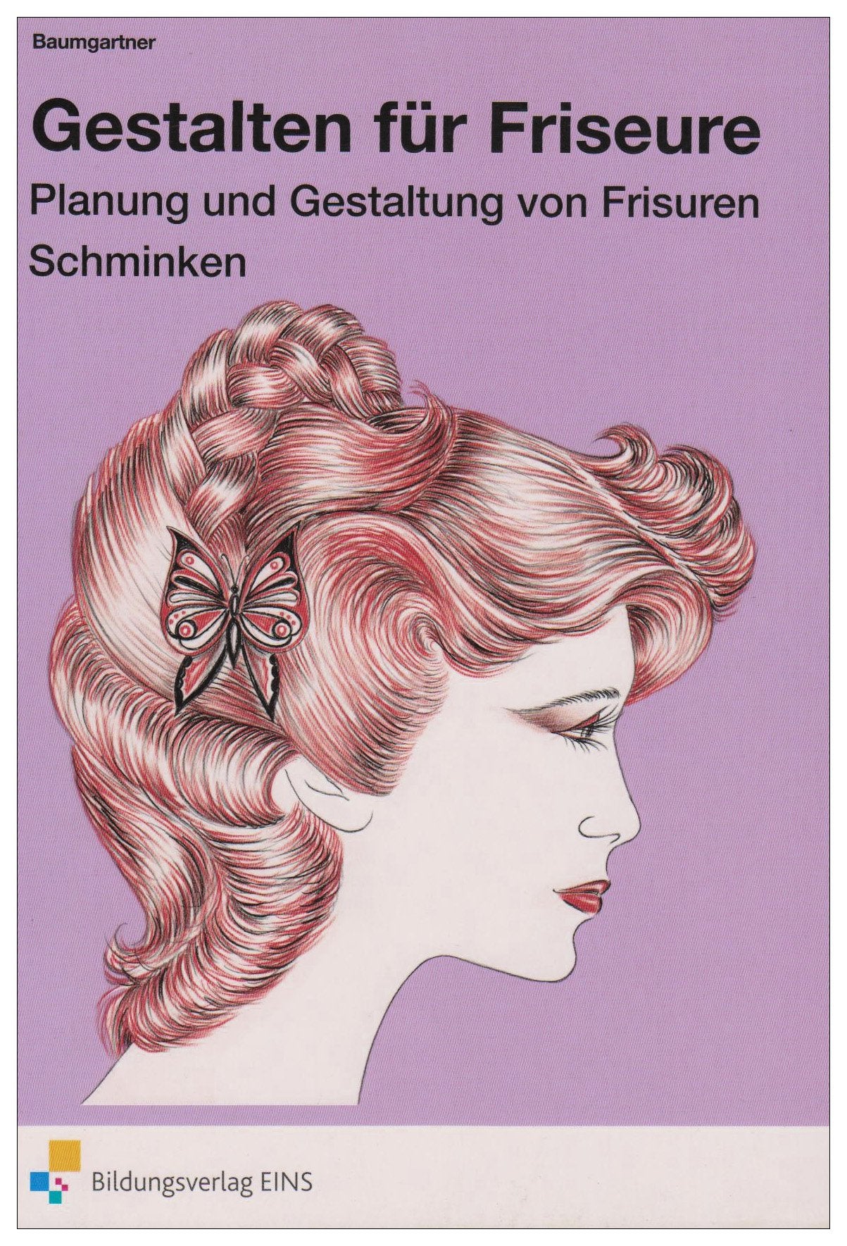 Planung und Gestaltung von Frisuren - Schminken Professional & Reference Books