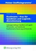 Stofftelegramme Kaufmann /Kauffrau für Spedition und Logistikdienstleistungen: Aufgabenband Business, Finance & Career