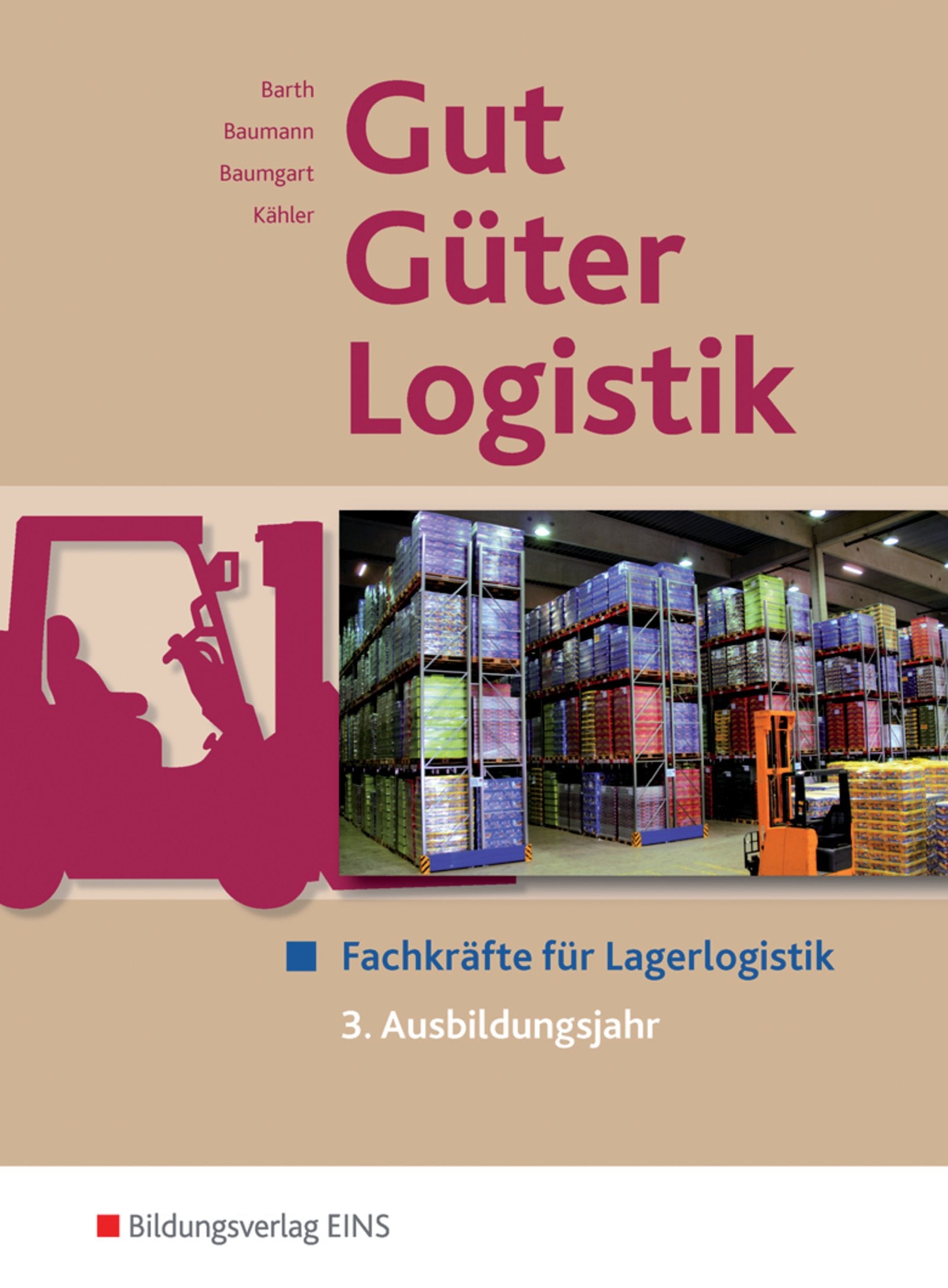 Gut - Güter - Logistik: Fachkräfte für Lagerlogistik Study Guides