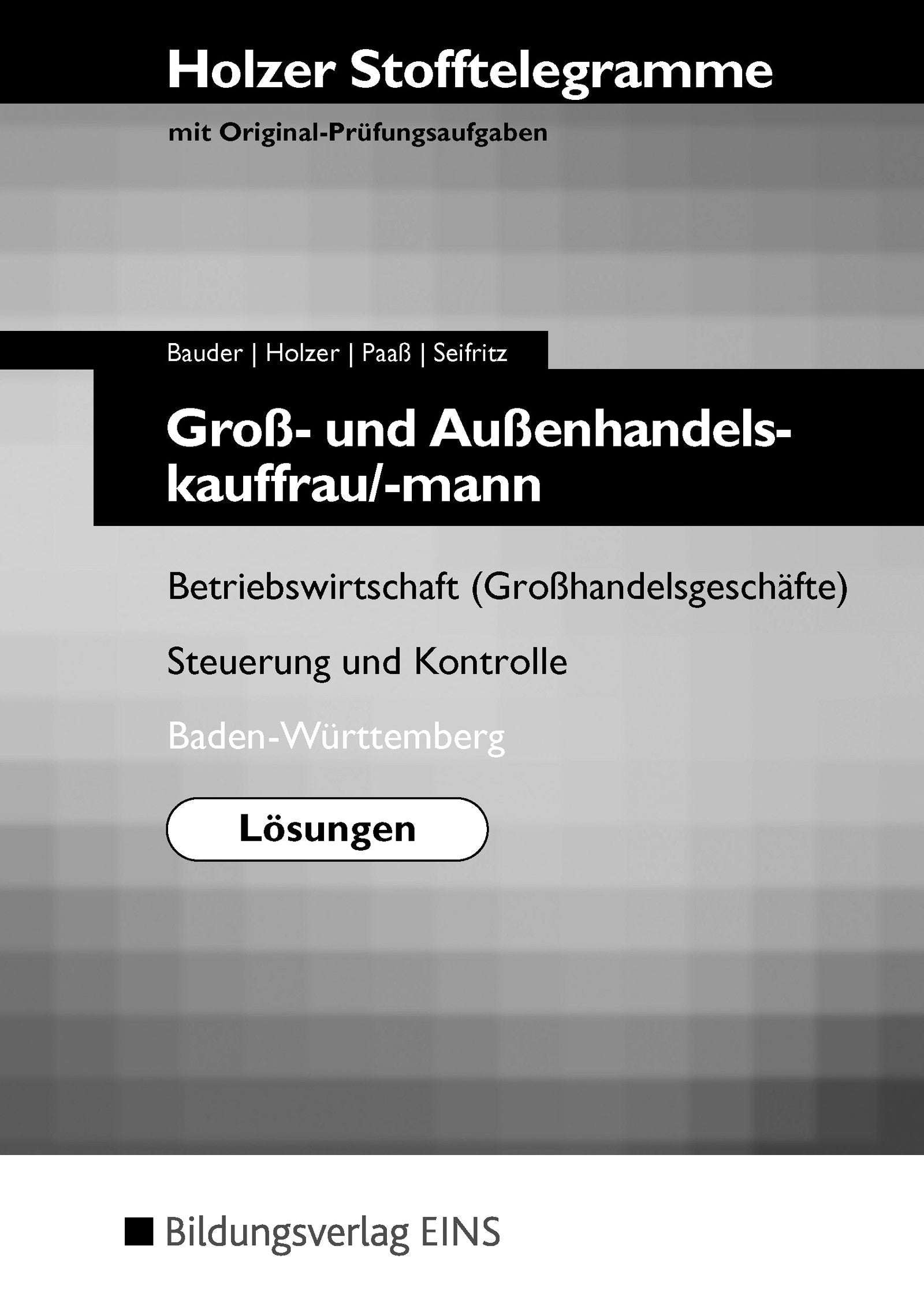 Stofftelegramm Groß- und Außenhandelskauffrau/-mann. Lösungen. Baden-Württemberg Business, Finance & Career