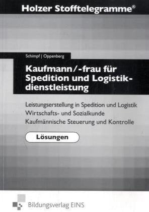 Stofftelegramme Kaufmann/Kauffrau für Spedition und Logistikdienstleistungen: Lösungen Lösungen Business, Finance & Career