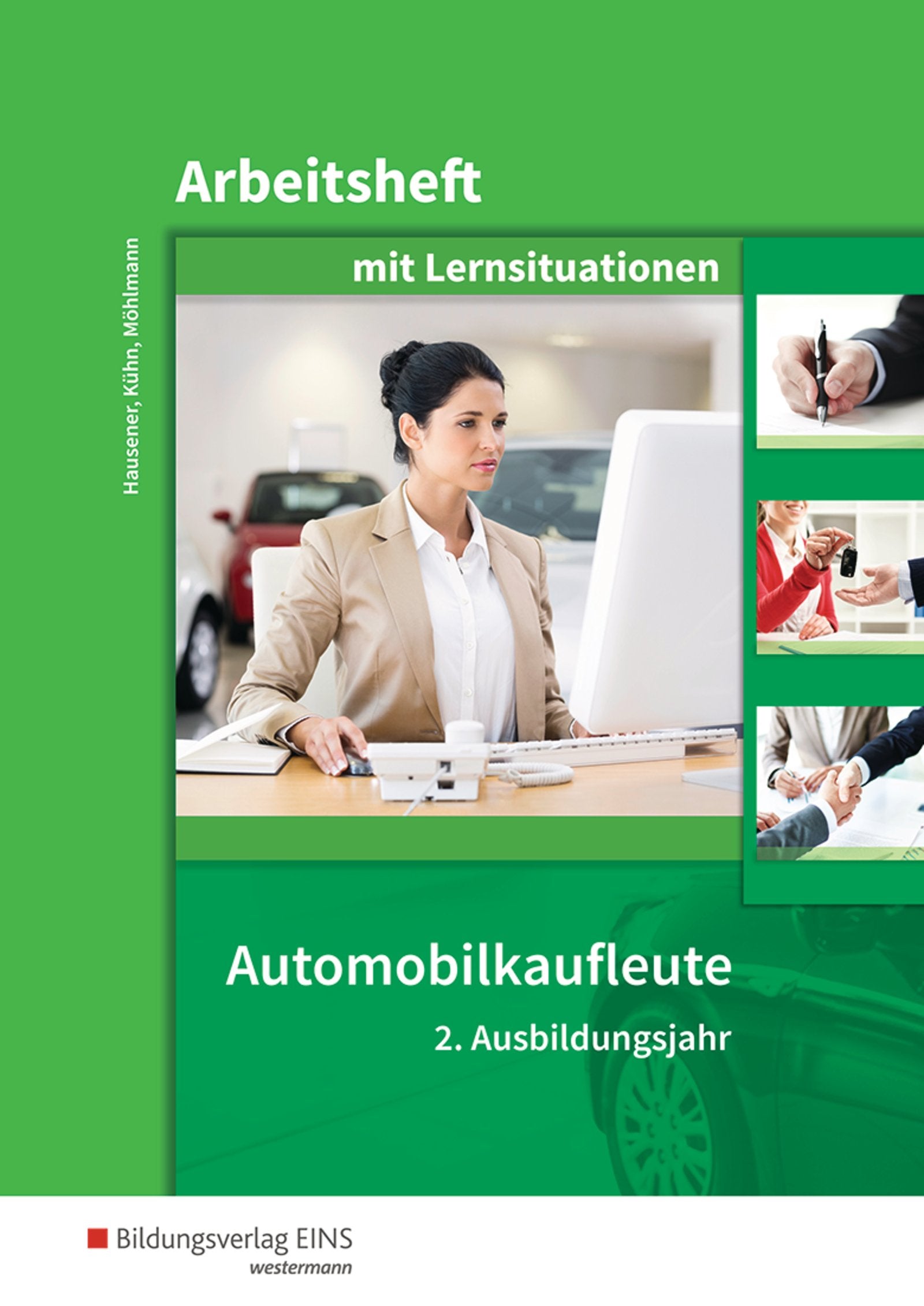 Automobilkaufleute. 2. Ausbildungsjahr: Arbeitsheft mit Lernsituationen Study Guides