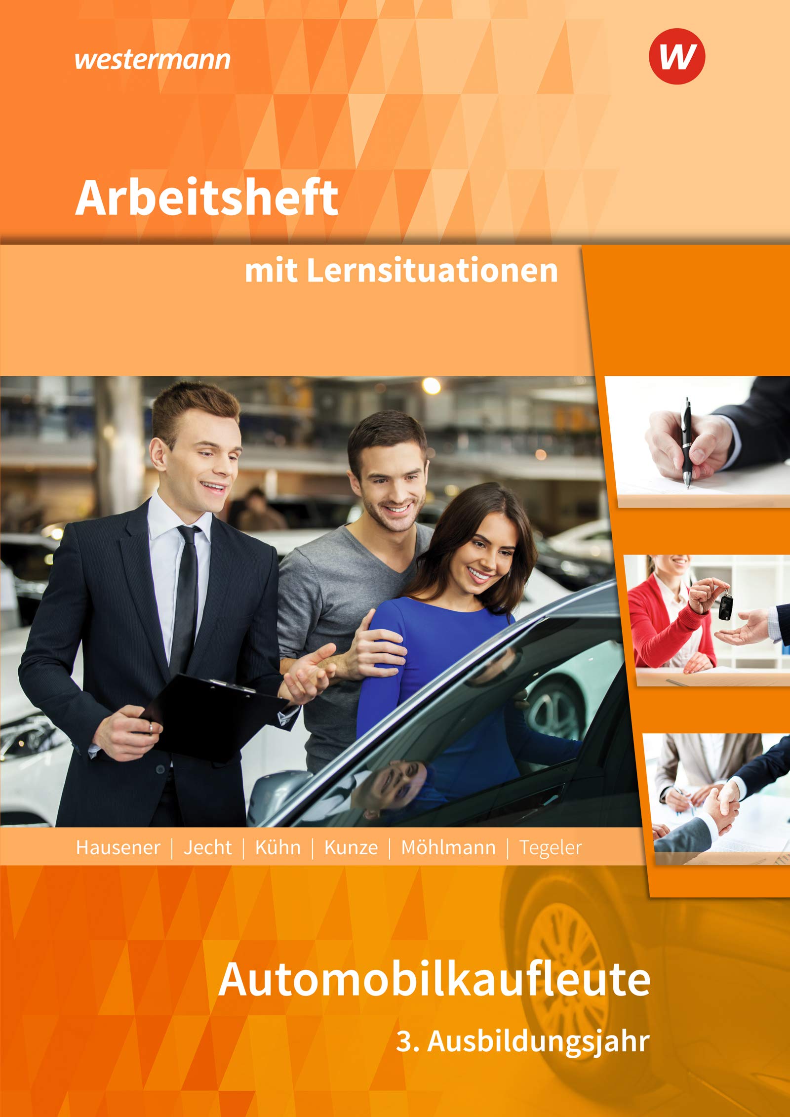 Automobilkaufleute: 3. Ausbildungsjahr: Arbeitsheft mit Lernsituationen Study Guides