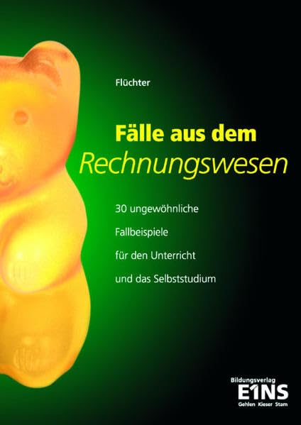 Fälle aus dem Rechnungswesen: Lehr-/Fachbuch Business, Finance & Career