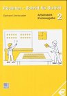 Rechnen - Schritt für Schritt 1 bis 10: Rechnen, Schritt für Schritt, Bd.2 : Arbeitsheft, Kurzausgabe: Schritt für Schritt 1 bis 10 . Kurzausgabe Arbeitsheft: Arbeitsheft 2: Kurzausgabe Study Guides