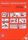 Rechnen - Schritt für Schritt 1 bis 10: Rechnen, Schritt für Schritt, Bd.3 : Arbeitsheft, Kurzausgabe: Arbeitsheft 3: Kurzausgabe Study Guides