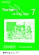 Rechnen - Schritt für Schritt 1 bis 10: Rechnen - Schritt für Schritt 7. Kurzausgabe. Arbeitsheft: Arbeitsheft 7: Kurzausgabe Study Guides