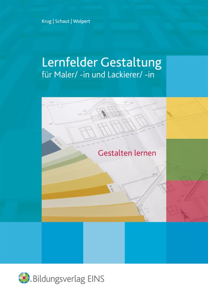 Lernfelder Gestaltung für Maler/-in und Lackierer/-in Study Guides Books
