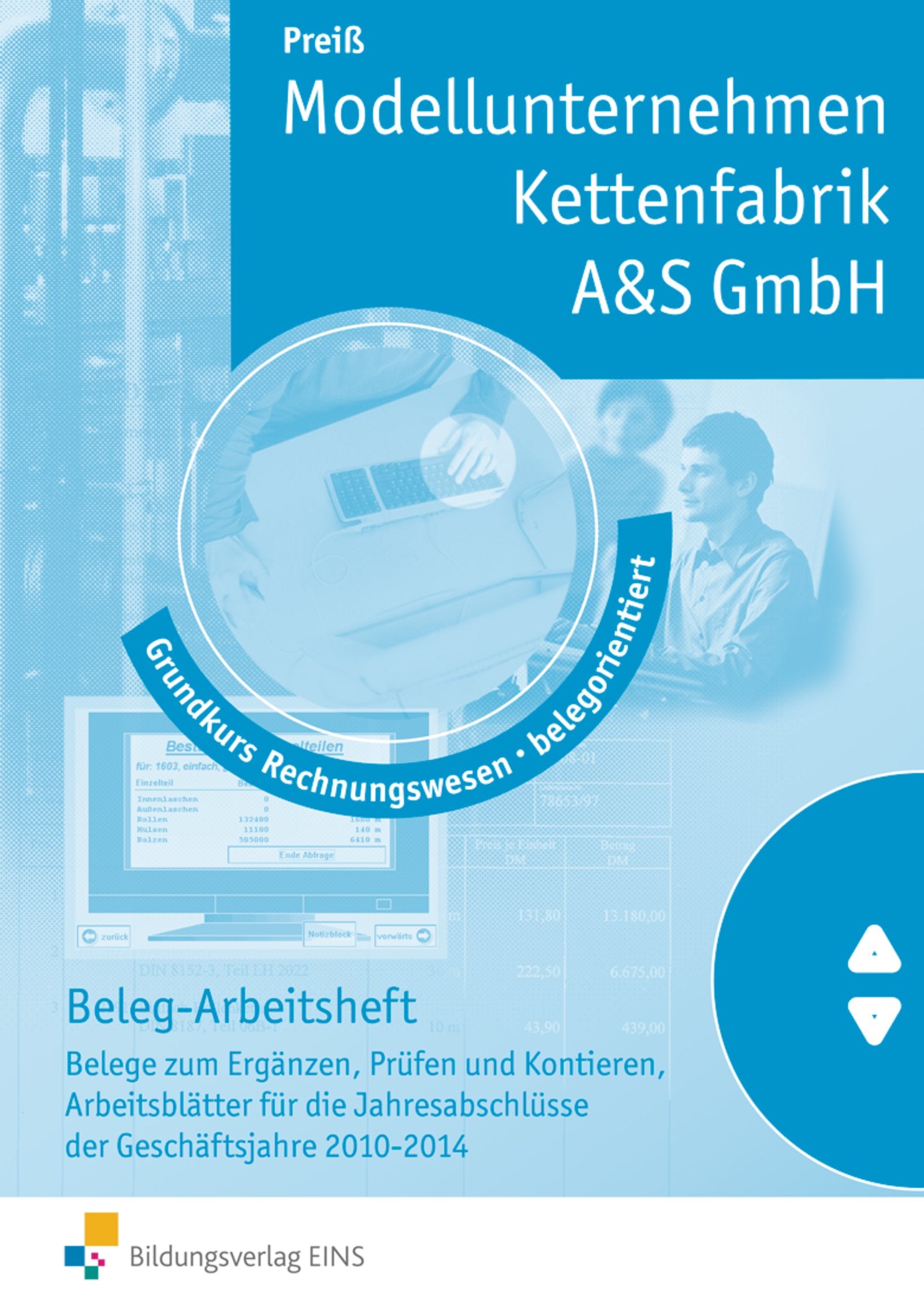 Grundkurs Rechnungswesen - belegorientiert, Modellunternehmen A&S GmbH Business, Finance & Career