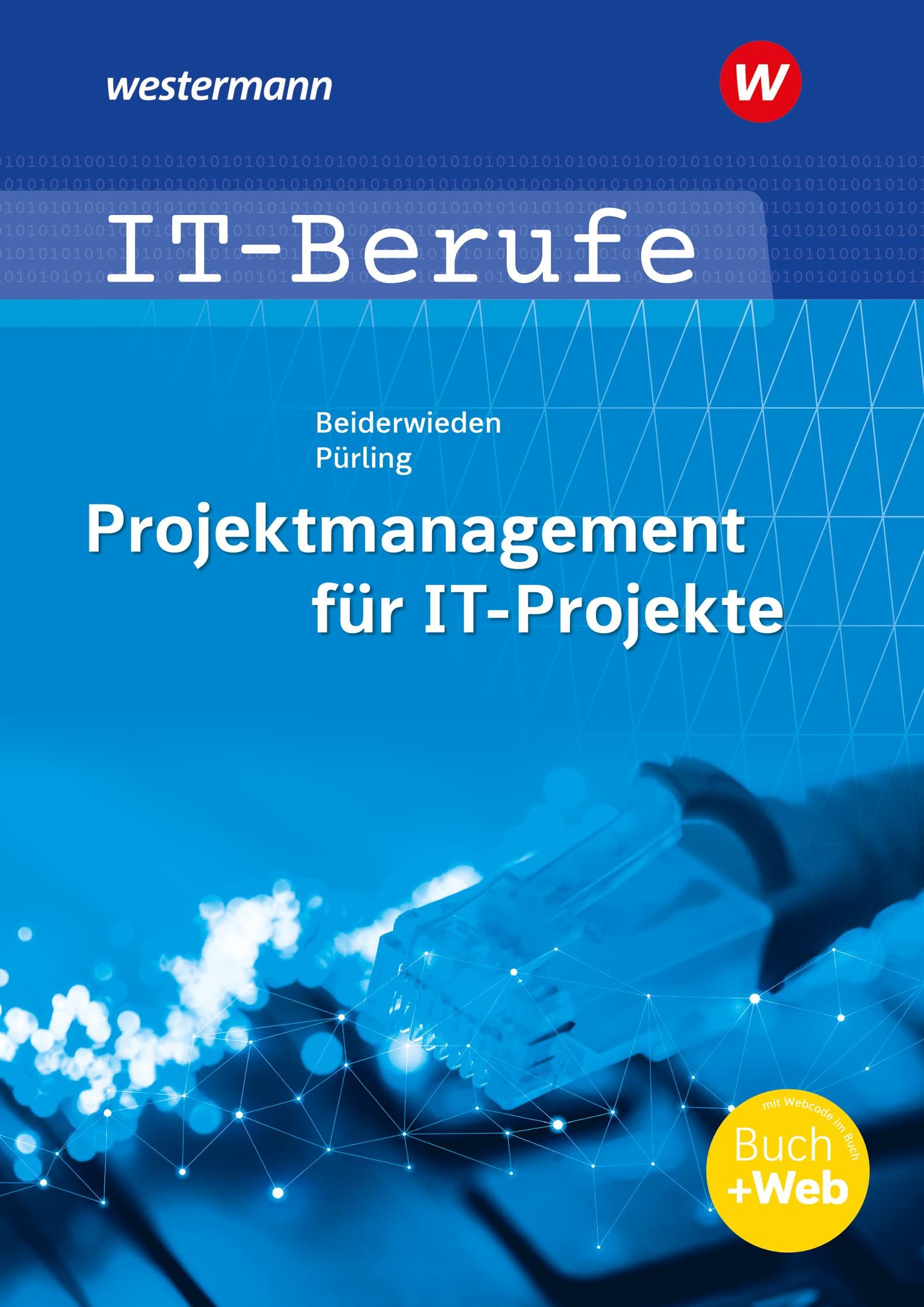Projektmanagement für IT-Projekte: Schulbuch Business, Finance & Career