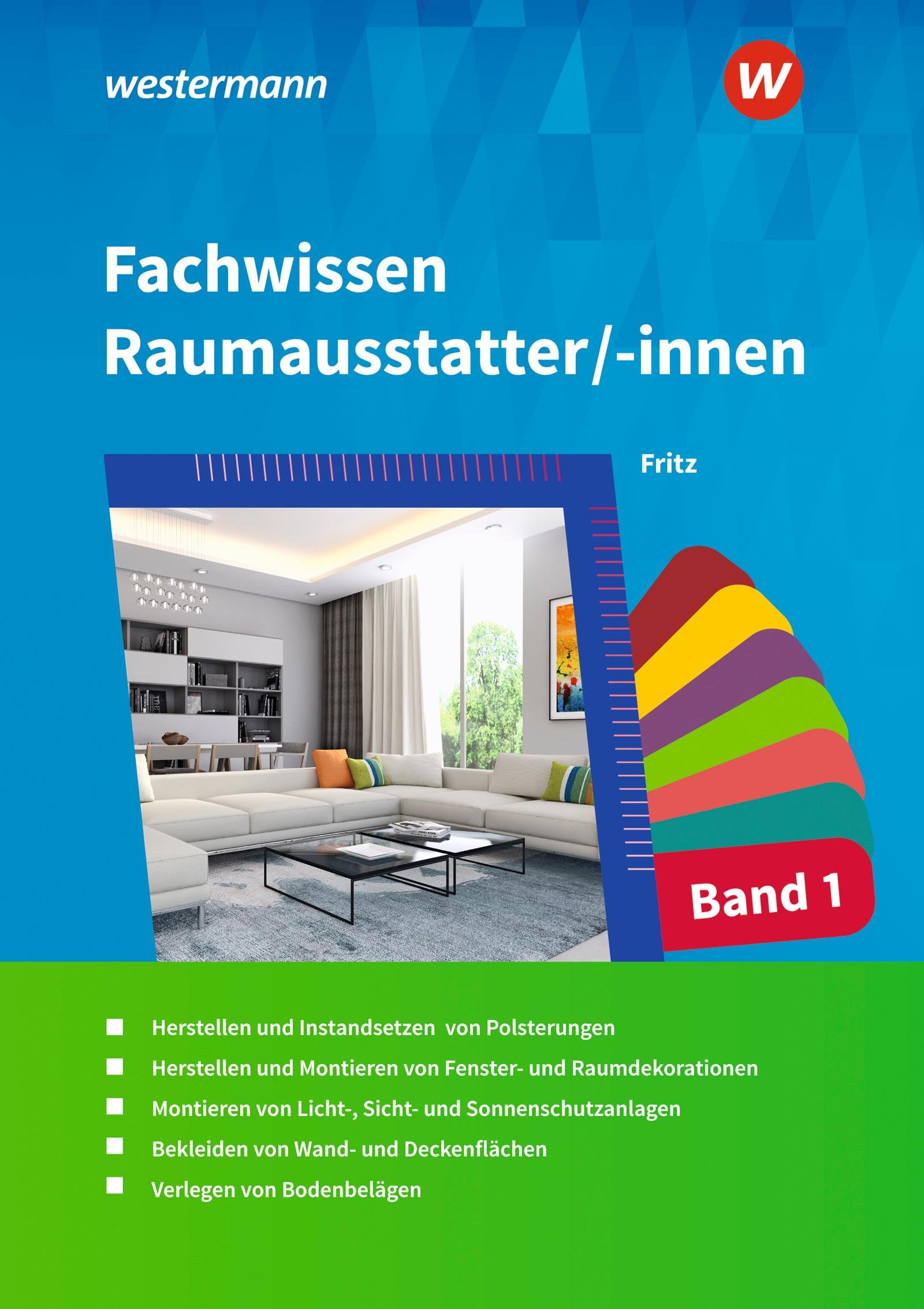 Fachwissen für Raumausstatter/-innen 1. Schulbuch: Schulbuch 1 book