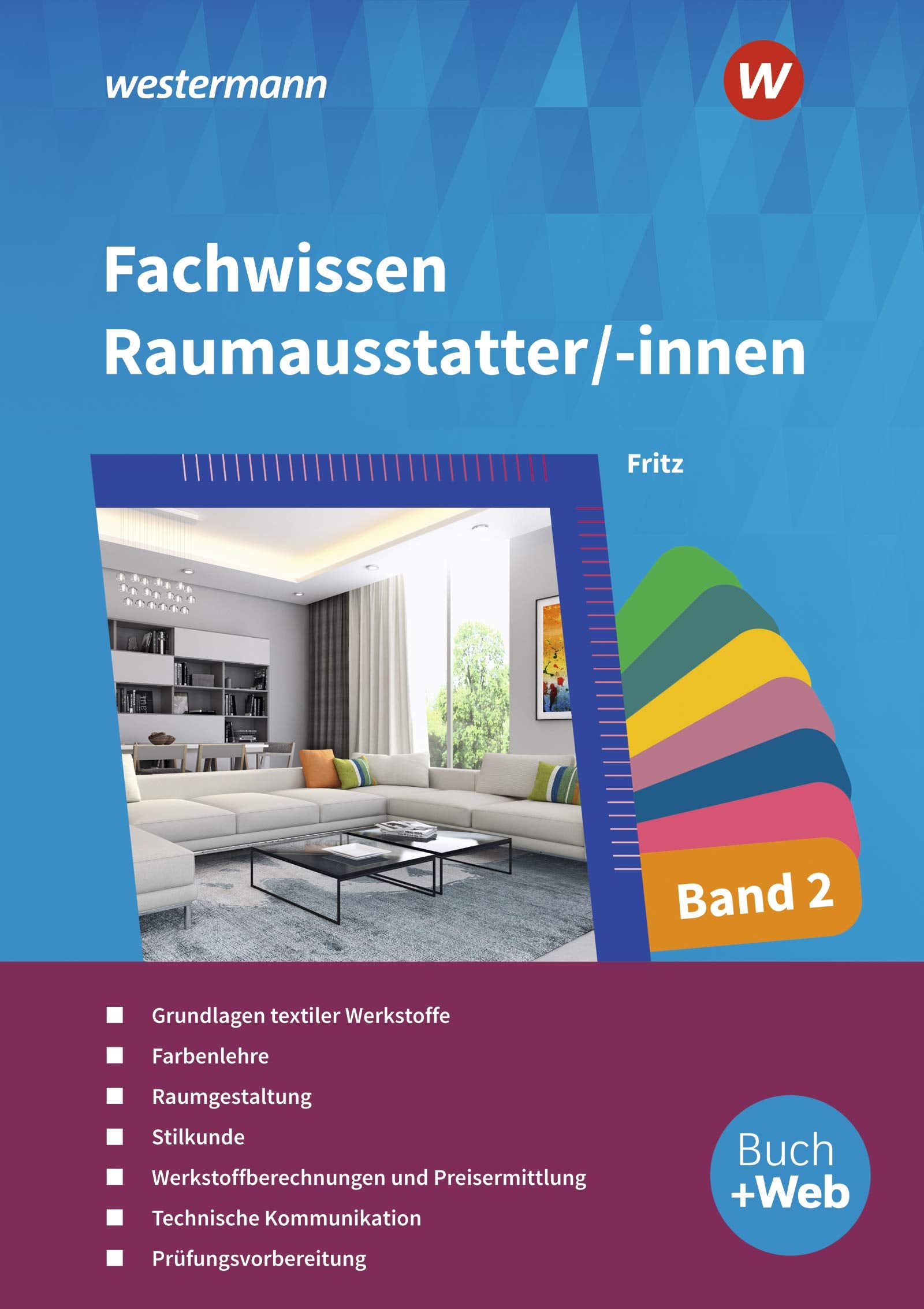 Fachwissen für Raumausstatter/-innen: Schülerband 2 Study Guides