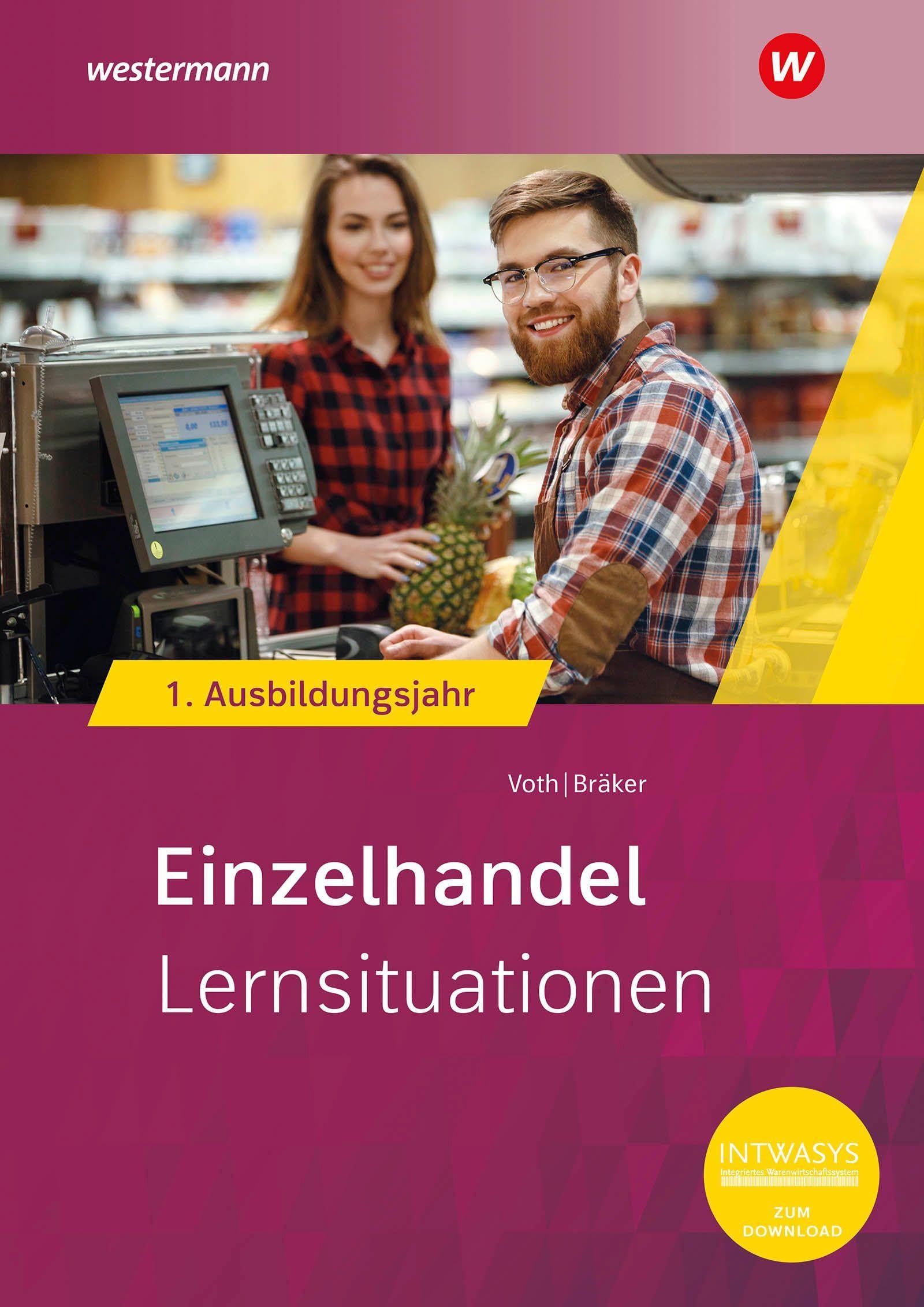 Einzelhandel nach Ausbildungsjahren. 1. Ausbildungsjahr Lernsituationen Business, Finance & Career