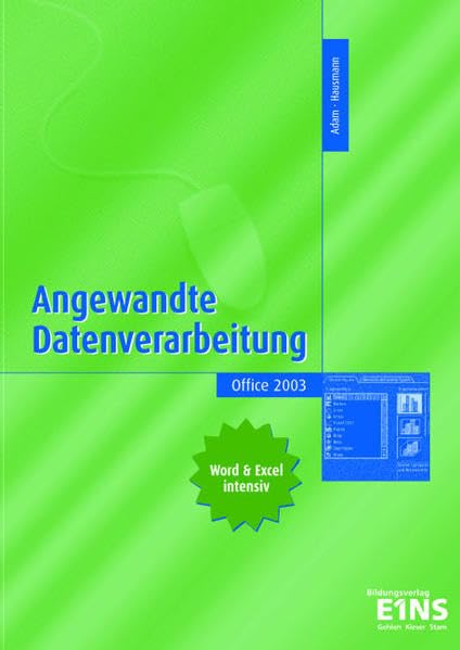 Angewandte Datenverarbeitung: Lehr-/Fachbuch Business, Finance & Career