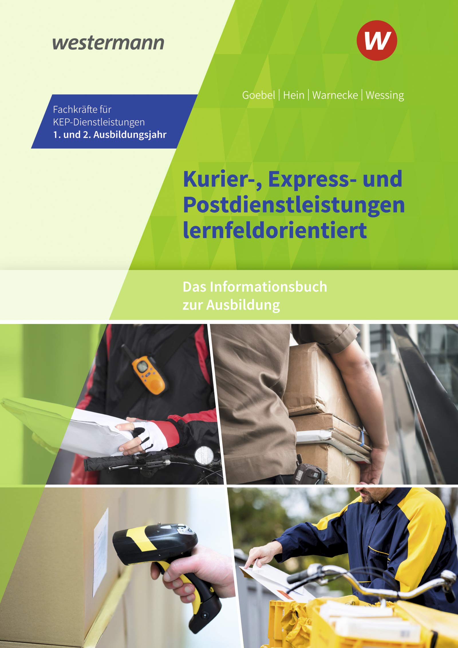 Kurier-, Express- und Postdienstleistungen lernfeldorientiert: Das Informationsbuch zur Ausbildung. Schülerband Study Guides