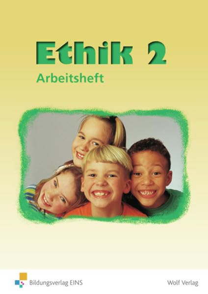 Ethik / Ausgabe für Sachsen: Ethik 2. Neu. Arbeitsheft. Sachsen: Ausgabe für Sachsen / Arbeitsheft 2 Philosophy