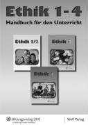 Ethik 1-4: Handbuch für den Unterricht Lehrerhandbuch (Ethik - Ausgabe Sachsen) Study Guides