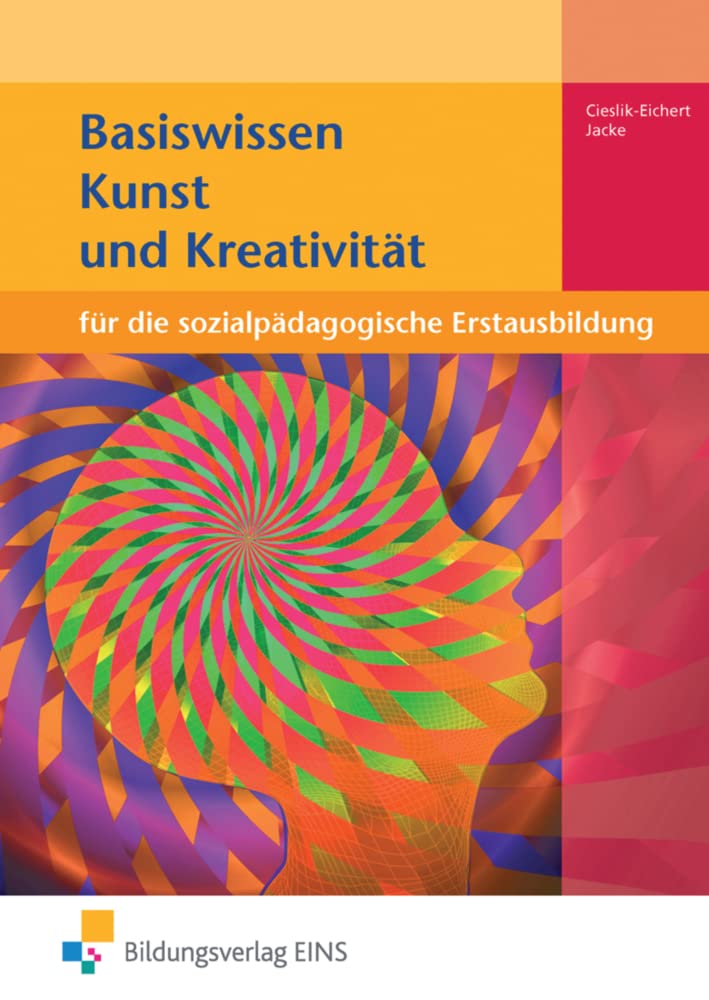 Basiswissen für die sozialpädagogische Erstausbildung: Kunst und Kreativität Schülerband Study Guides