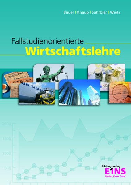 Fallstudienorientierte Wirtschaftslehre: Lehr-/Fachbuch Business, Finance & Career